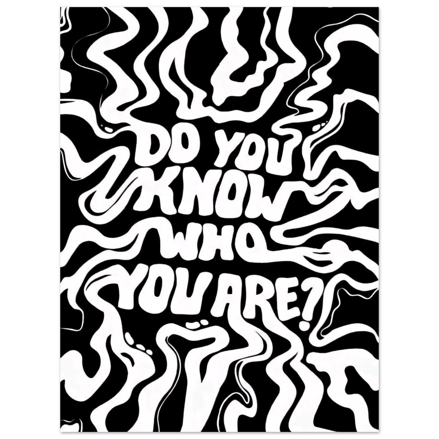 Do you know who you are? - Poster