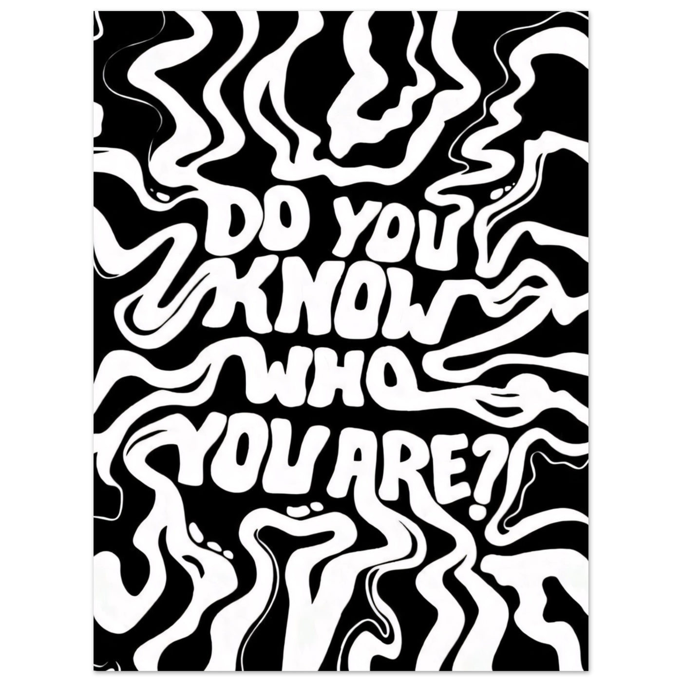 Do you know who you are? - Poster