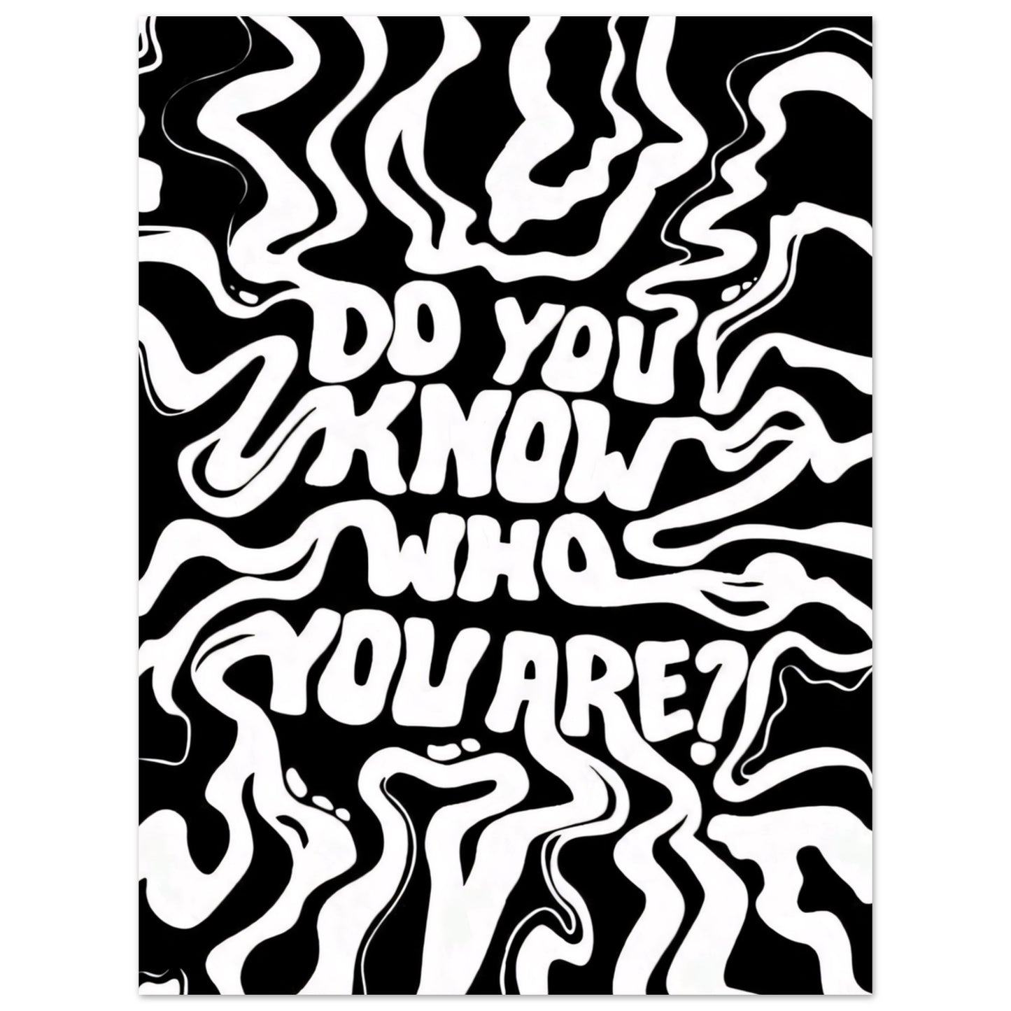 Do you know who you are? - Poster